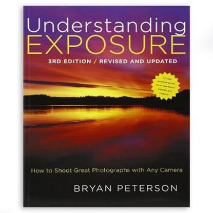 صورة Understanding Exposure, 3rd Edition: How to Shoot Great Photographs with Any Camera